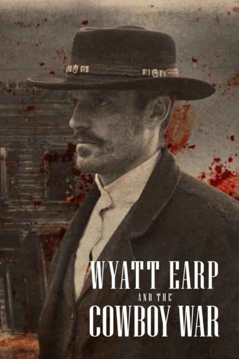 مسلسل Wyatt Earp and the Cowboy War الموسم الاول