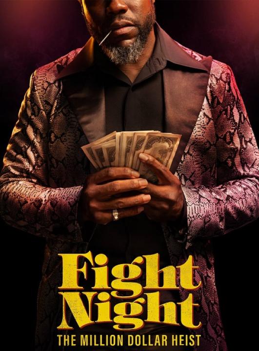 مسلسل Fight Night The Million Dollar Heist 2024 الموسم الاول الحلقة 7 مترجمة