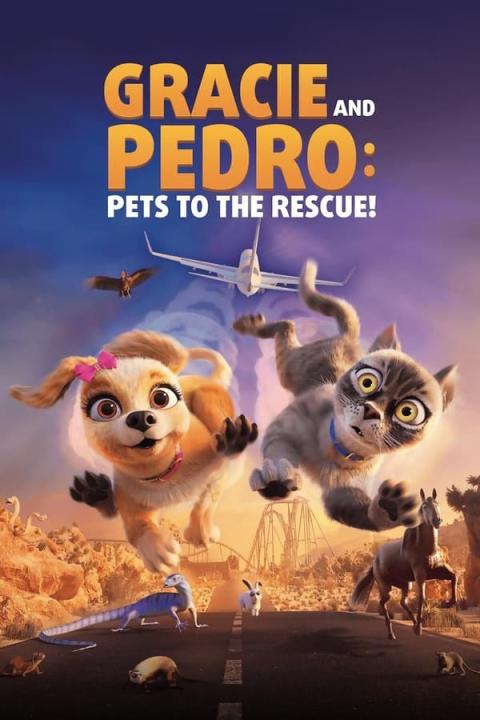 فيلم Gracie and Pedro: Pets to the Rescue 2024 مترجم