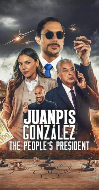 مشاهدة فيلم Juanpis González: The People&#8217;s President 2024 مترجم